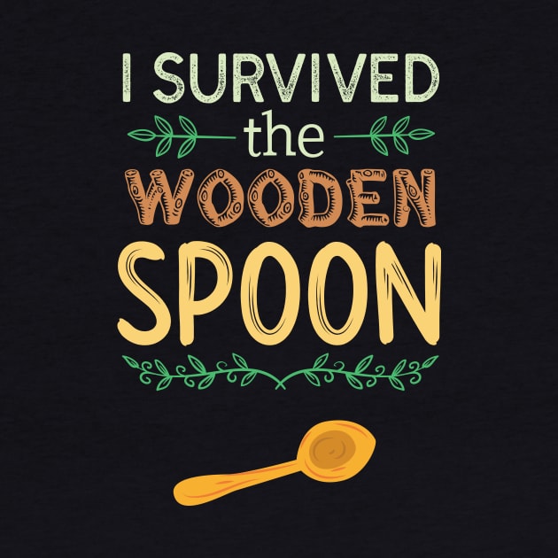 I Survived The Wooden Spoon Funny by GDLife